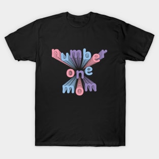 Number one Mom T-Shirt